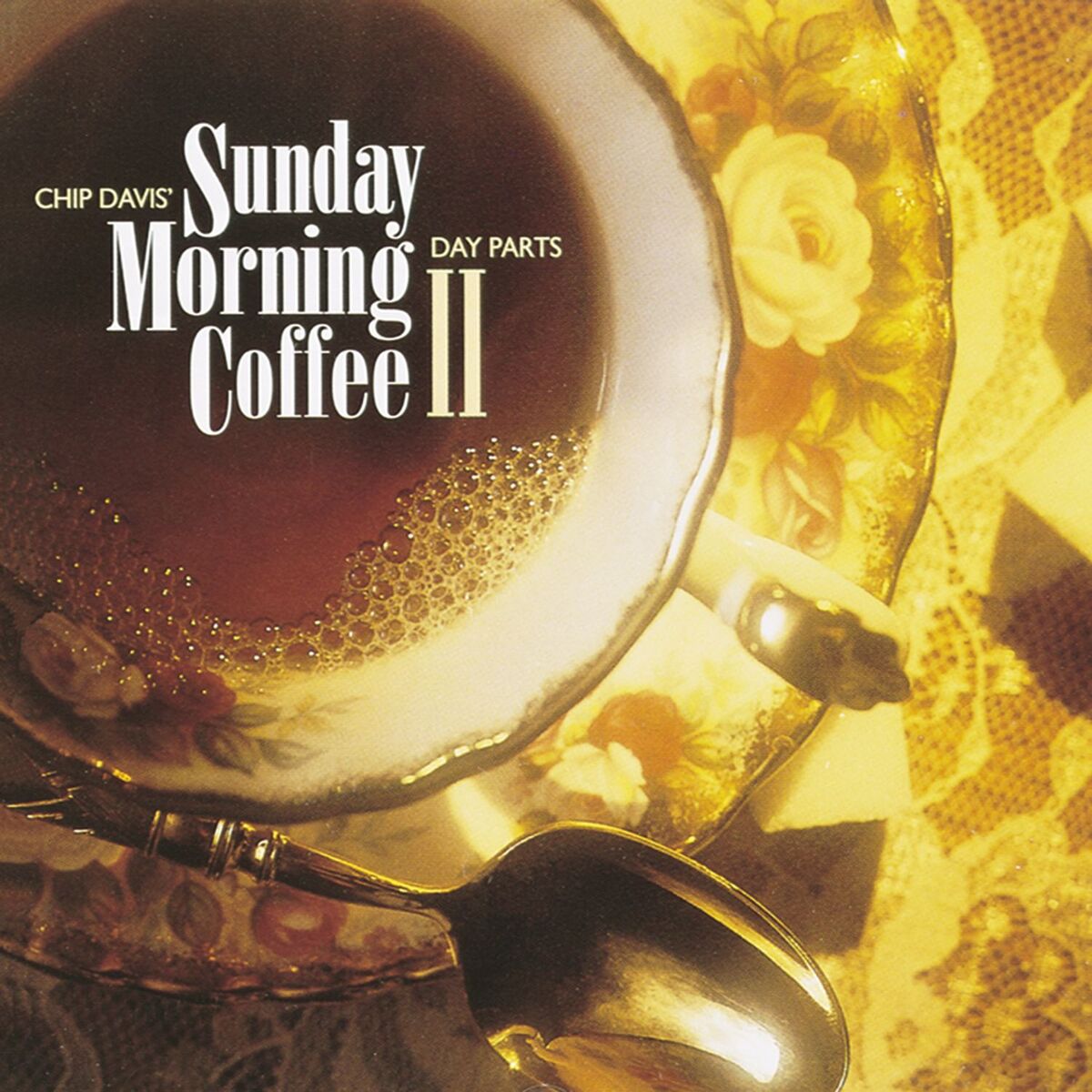 Album cover of Chip Davis' Day Parts - Sunday Morning Coffee II