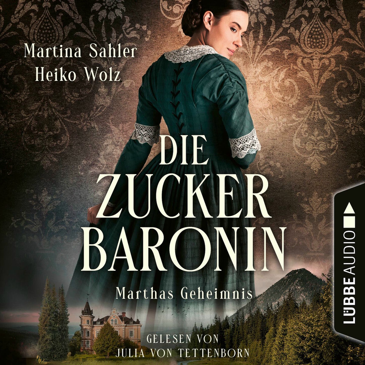 Album cover of Marthas Geheimnis - Die Zuckerbaronin, Teil 1 (Ungekürzt)
