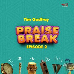 Cover of Praise Break Episode 2