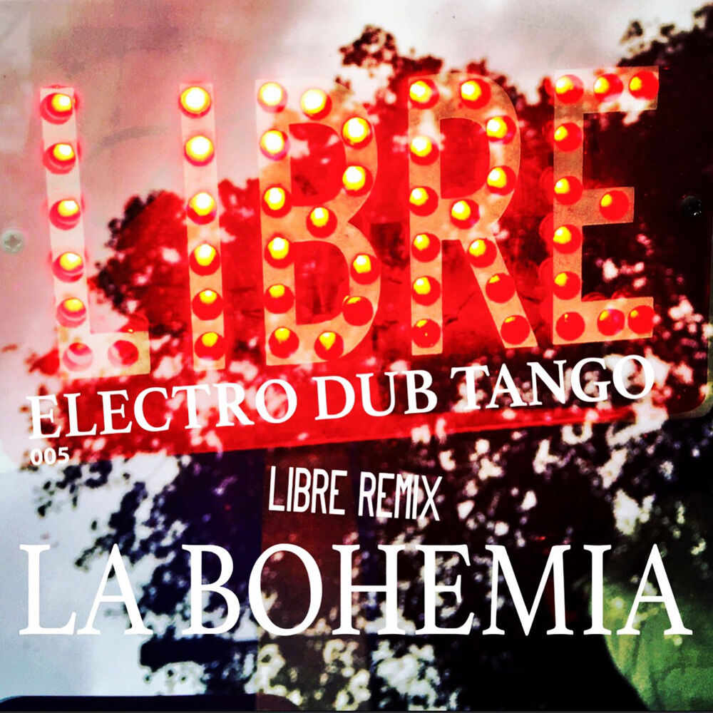 Picture of La Bohemia Libre Remix