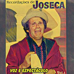Cover of Voz e Espectáculo, Vol. 1 (Recordações De Joseca)
