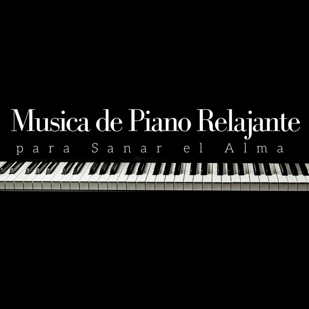 Picture of Musica de Piano Relajante para Sanar el Alma - Music for the Soul, Classical Music