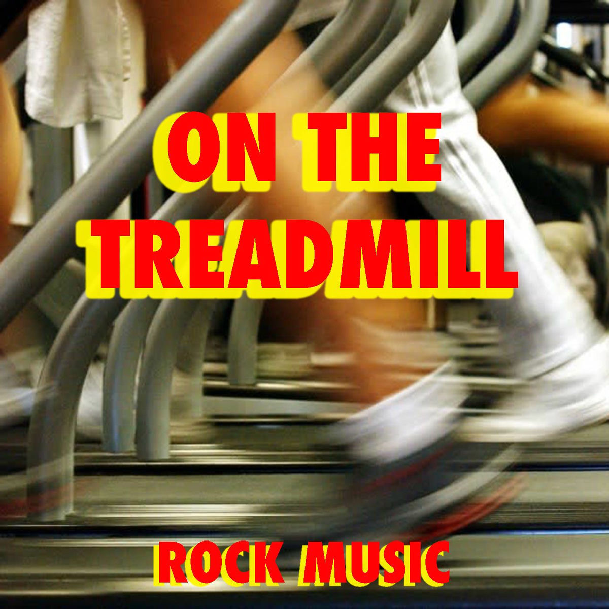 Album cover of On The Treadmill Rock Music