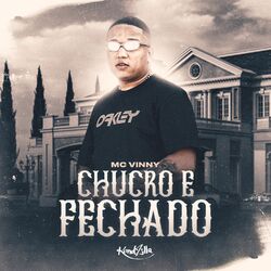 Cover of Chucro e Fechado