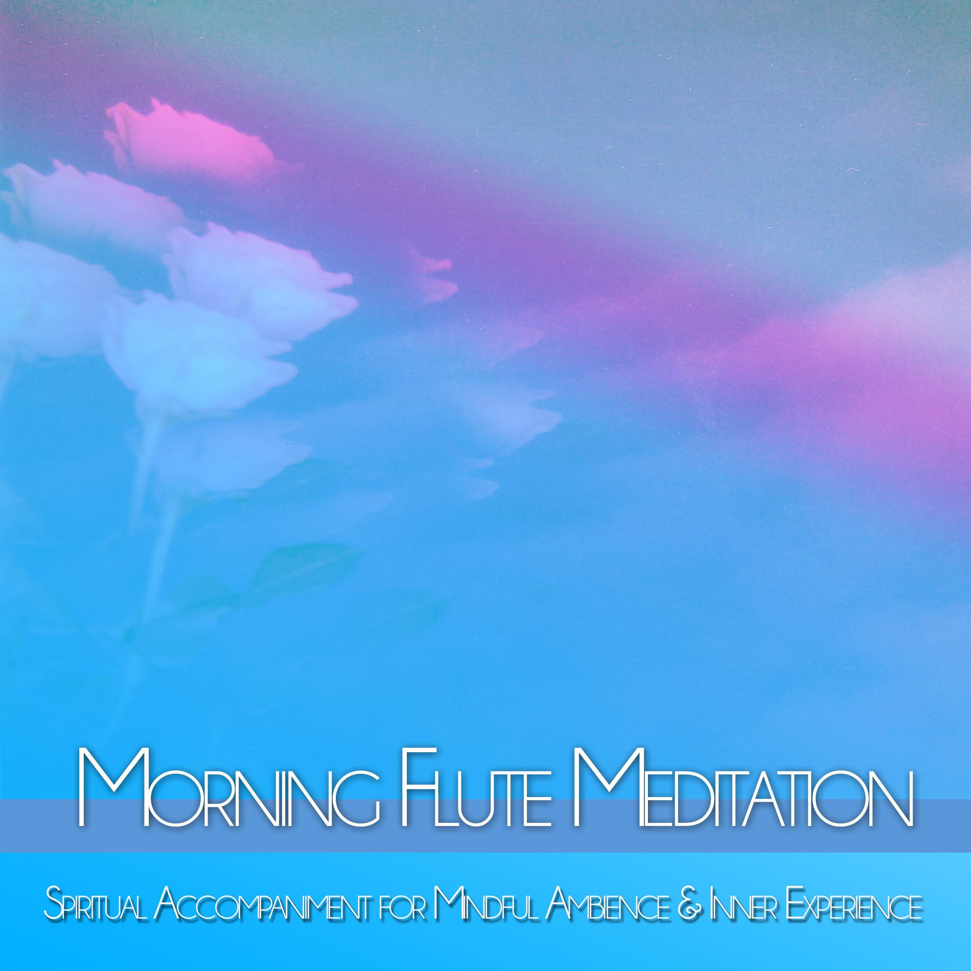 Album cover of Morning Flute Meditation: Spiritual Accompaniment for Mindful Ambience & Inner Experience