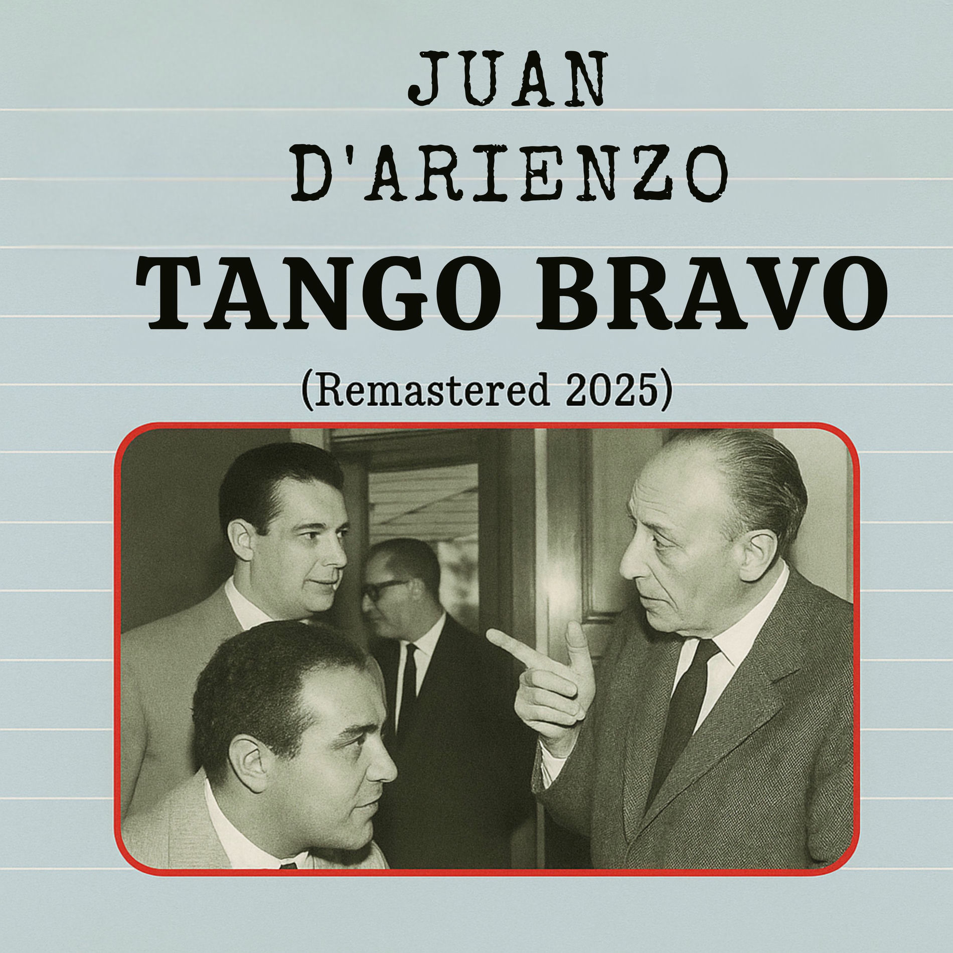 Album cover of Tango Bravo (Remastered 2025)