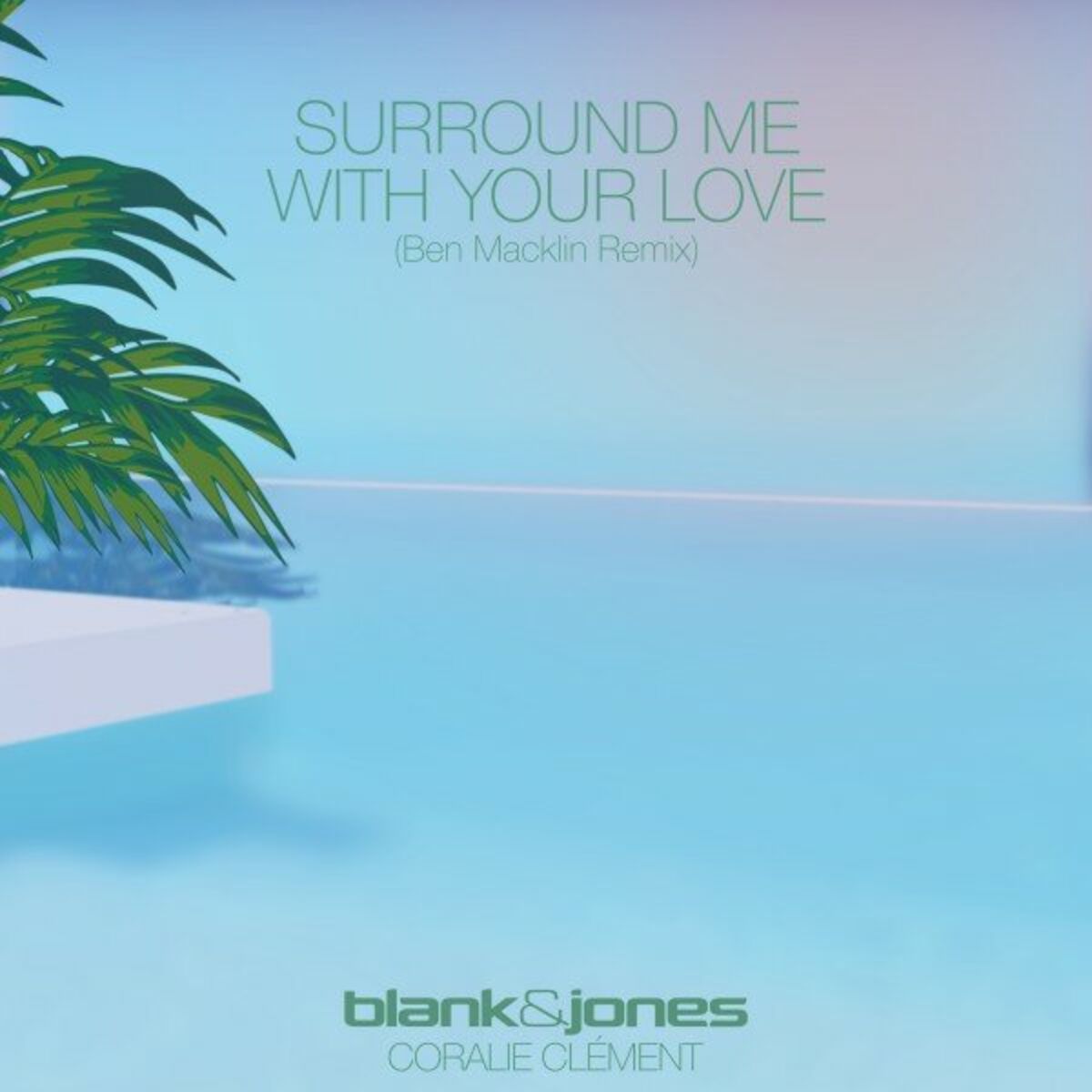 Album cover of Surround Me with Your Love (Ben Macklin Remix)