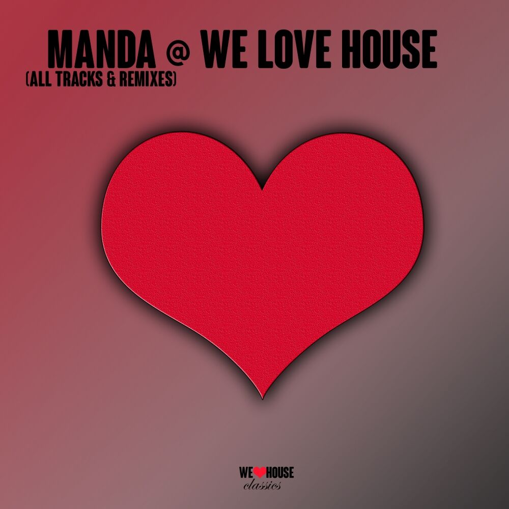 Picture of MANDA @ We Love House - All Tracks