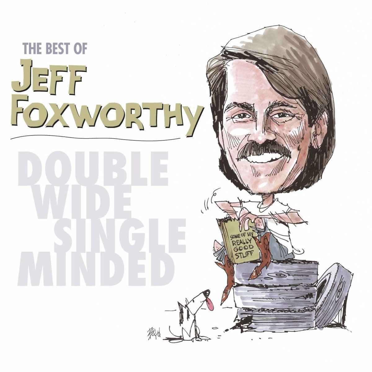 Album cover of The Best of Jeff Foxworthy: Double Wide, Single Minded