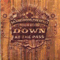 Cover of Mario Otero Down At the Pass