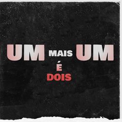 Cover of UM MAIS UM É DOIS