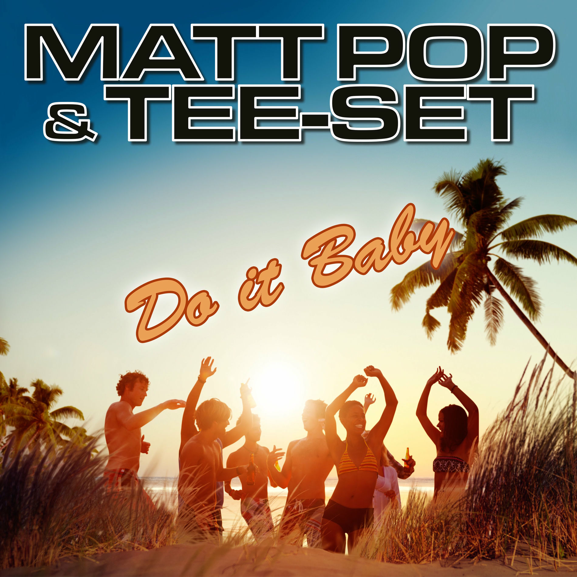Album cover of Do It Baby - EP (Matt Pop Remixes)