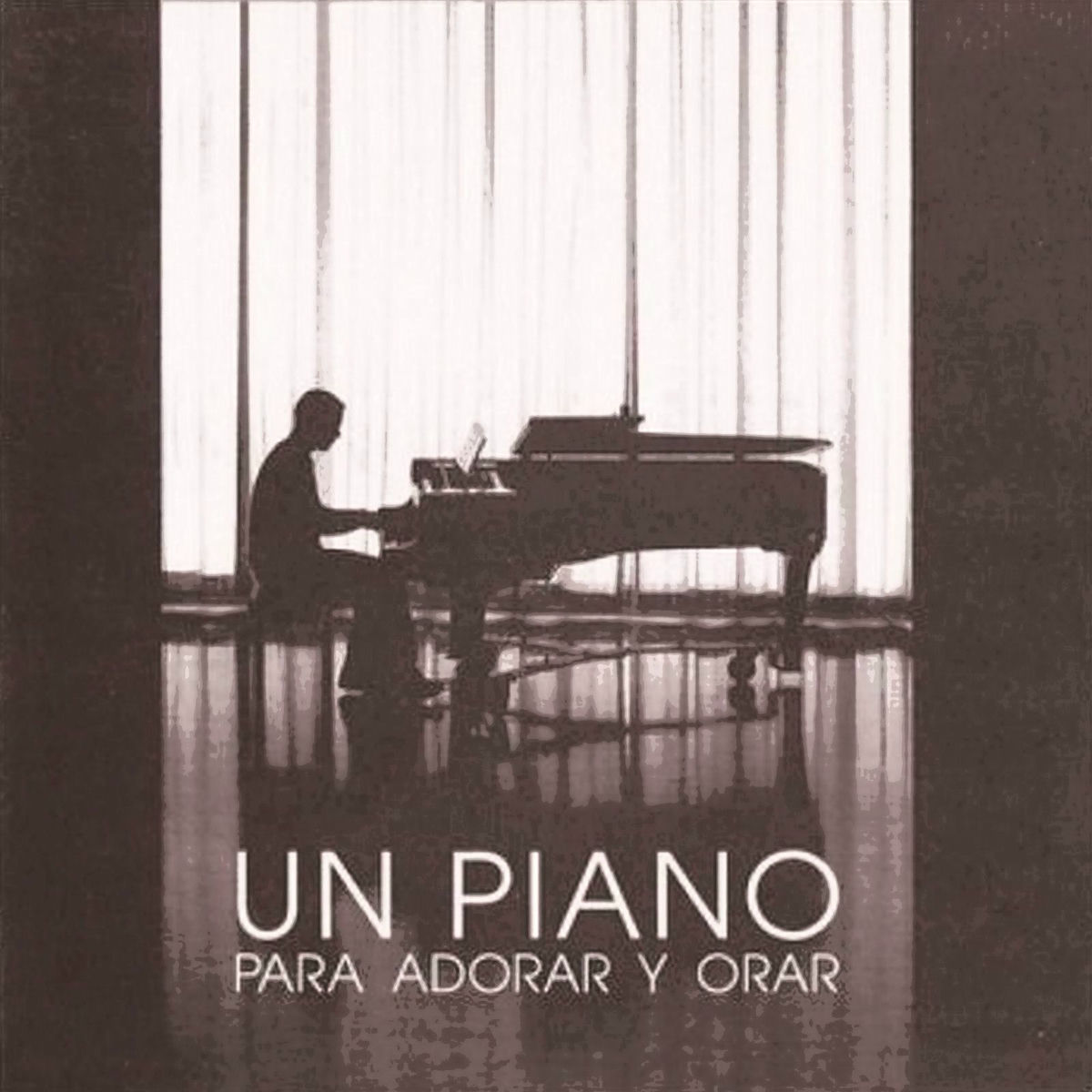 Album cover of Un Piano Para Adorar Y Orar