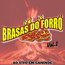 Cover of Brasas do Forró - Ao Vivo em Canindé - Vol.1