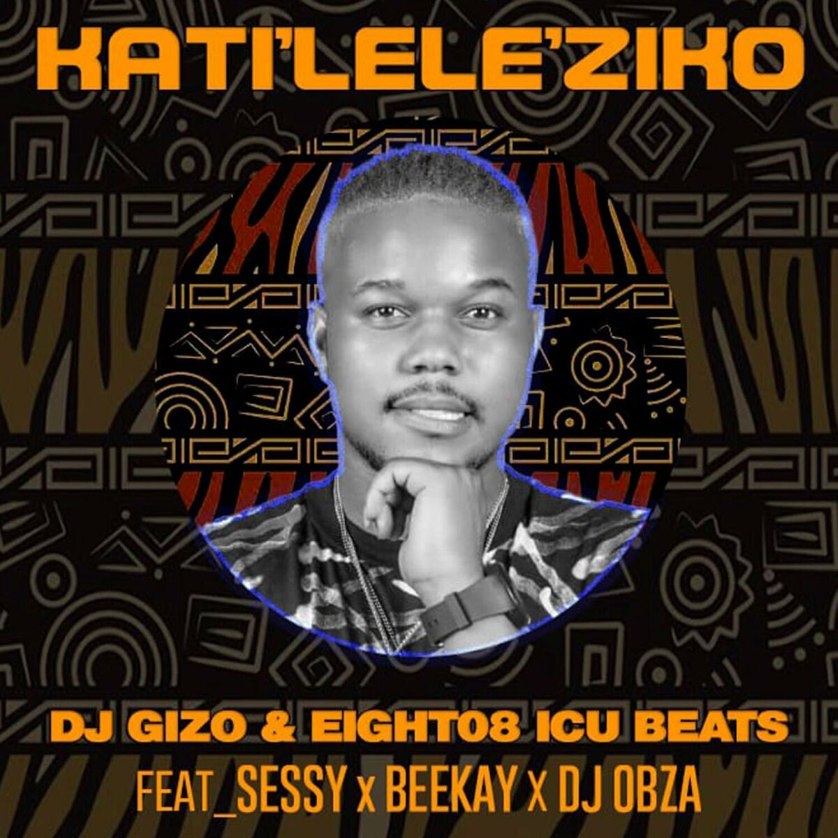 Album cover of Katileleziko (feat. Sessy, BeeKay, DJ Obza)