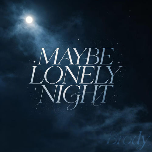 Maybe Lonely Night