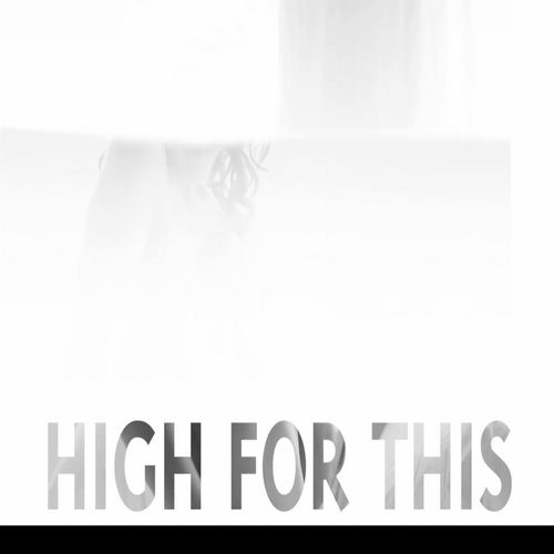High for This - Single