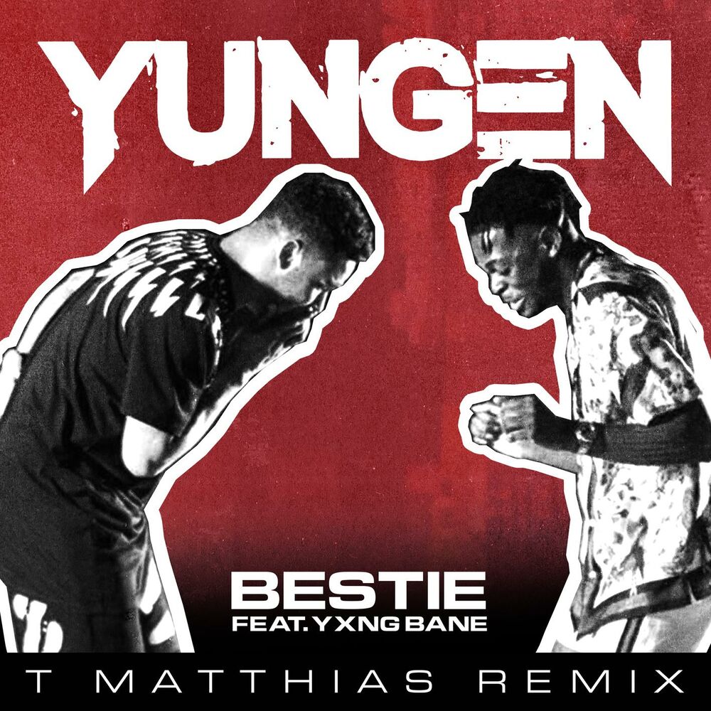 Picture of Bestie (feat. Yxng Bane) (T. Matthias Remix)
