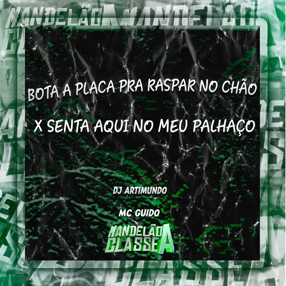 Picture of Bota a Placa pra Raspar no Chão X Senta Aqui no Meu Palhaço