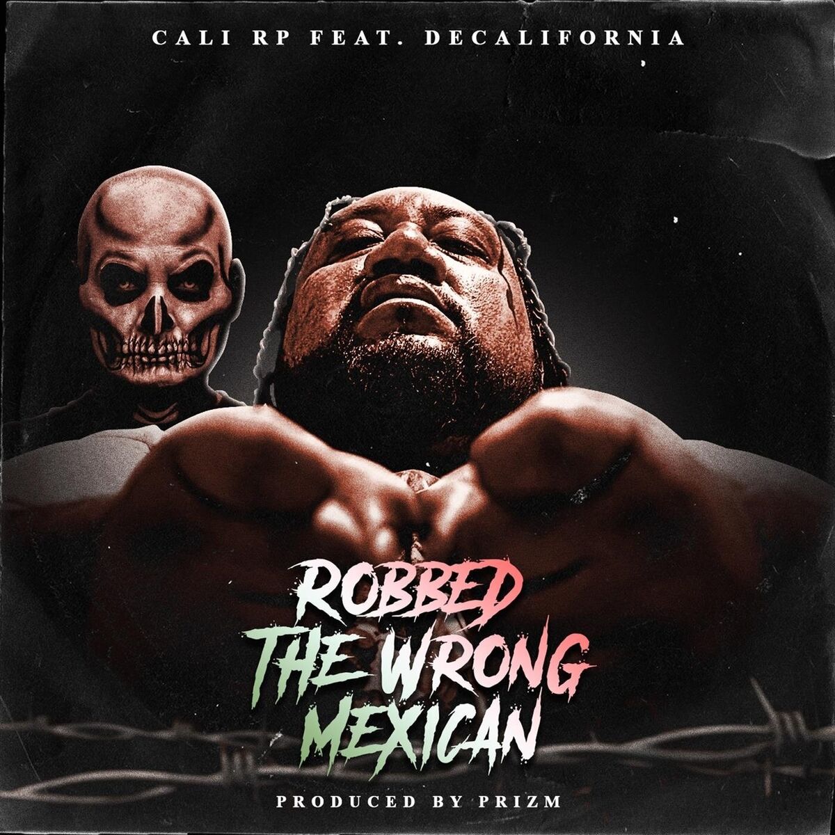Album cover of Robbed The Wrong Mexican