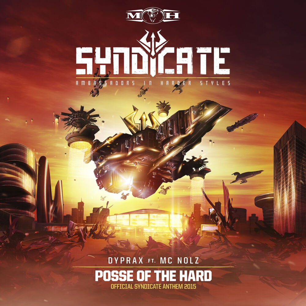 Picture of Posse Of The Hard (Official Syndicate Anthem 2015)