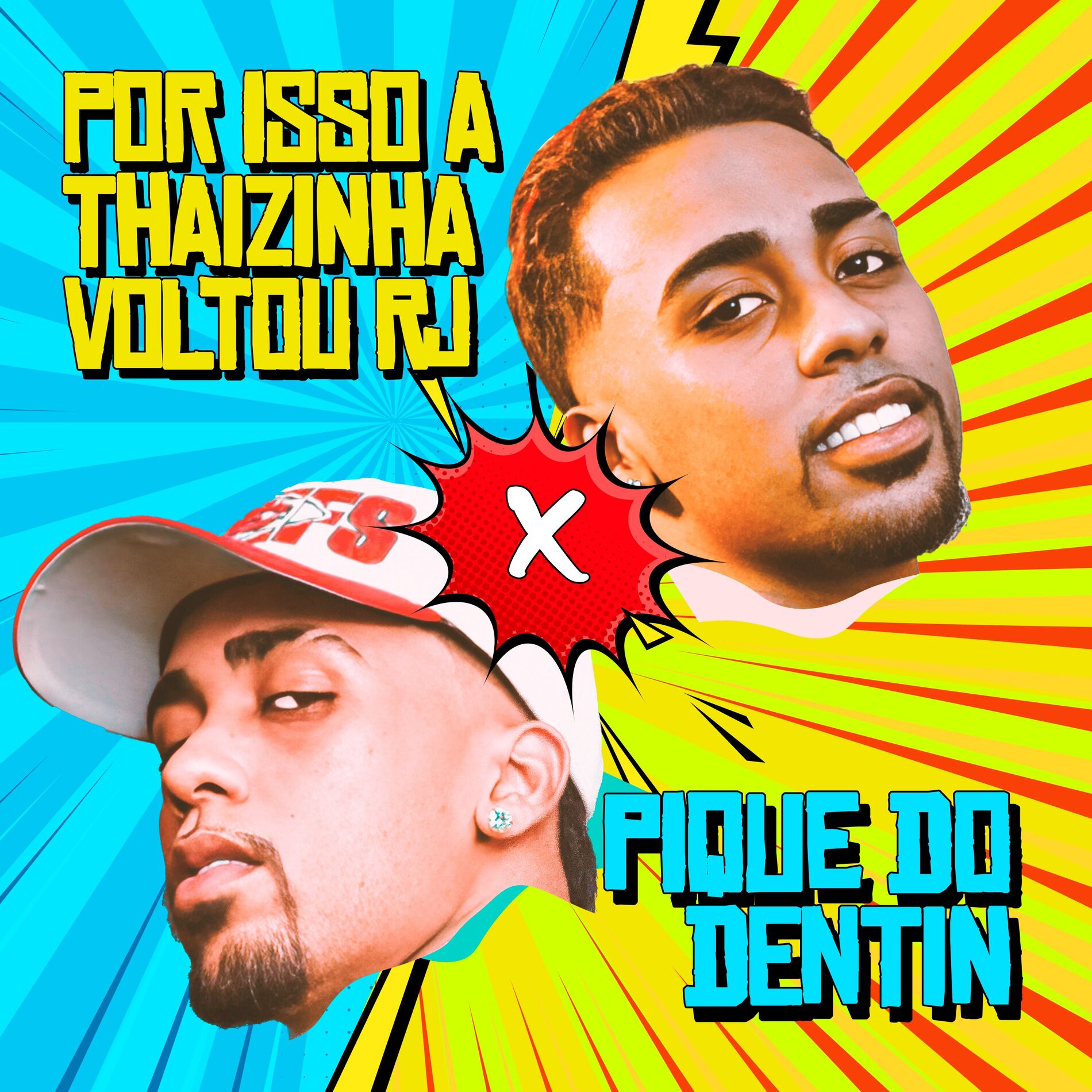 Album cover of Por Isso a Thaizinha Voltou Rj X Pique do Dentin
