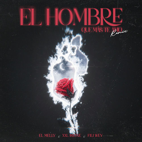 El Hombre Que Más Te Amo (Remix)