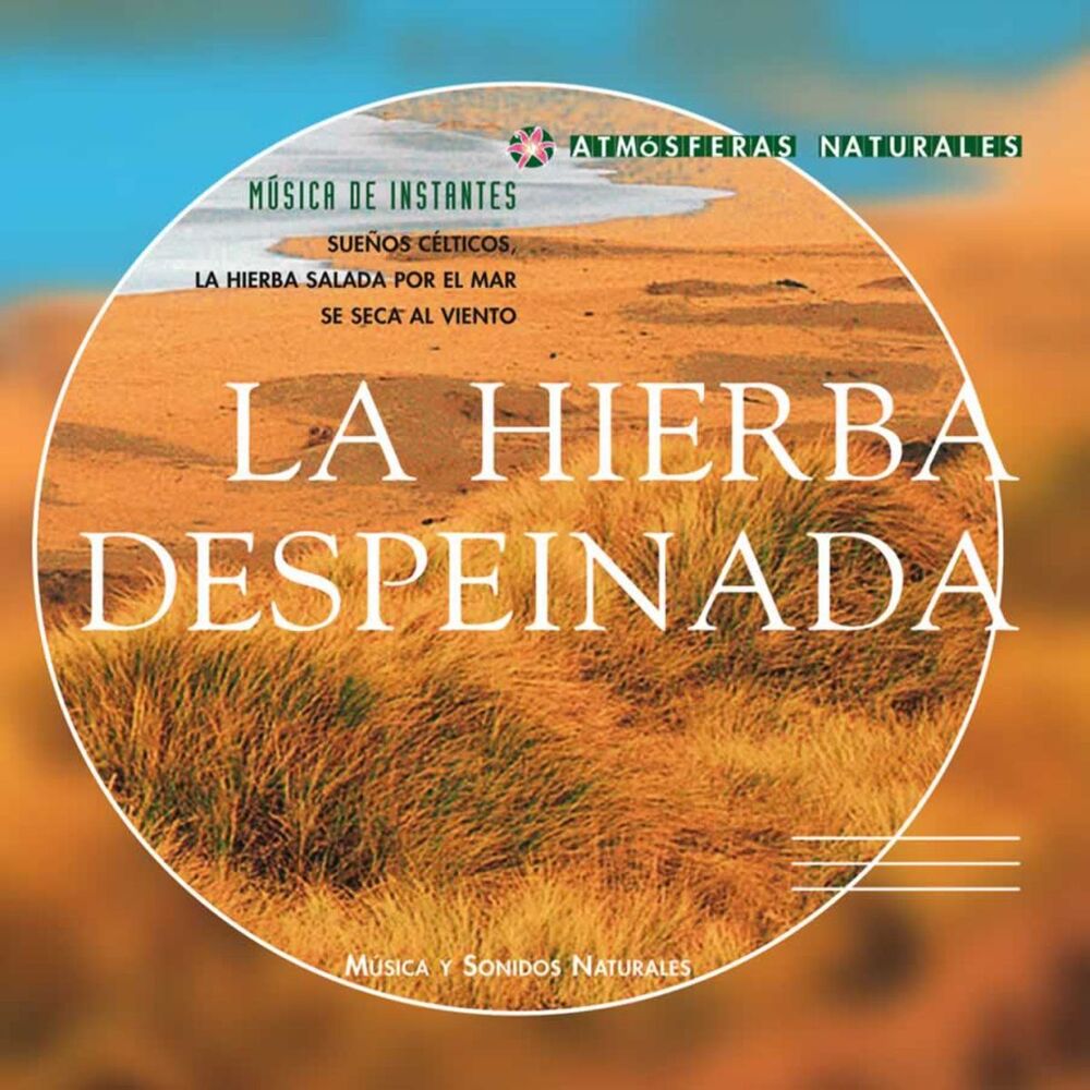 Picture of Atmosferas Naturales - La Hierba Despeinada
