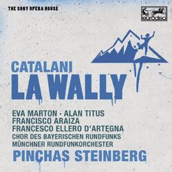 Cover of Catalani: La Wally - The Sony Opera House