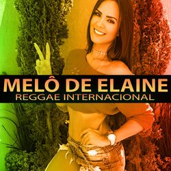Cover of MELÔ DE ELAINE (Reggae Internacional)