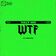 WTF (feat. Ravetek)