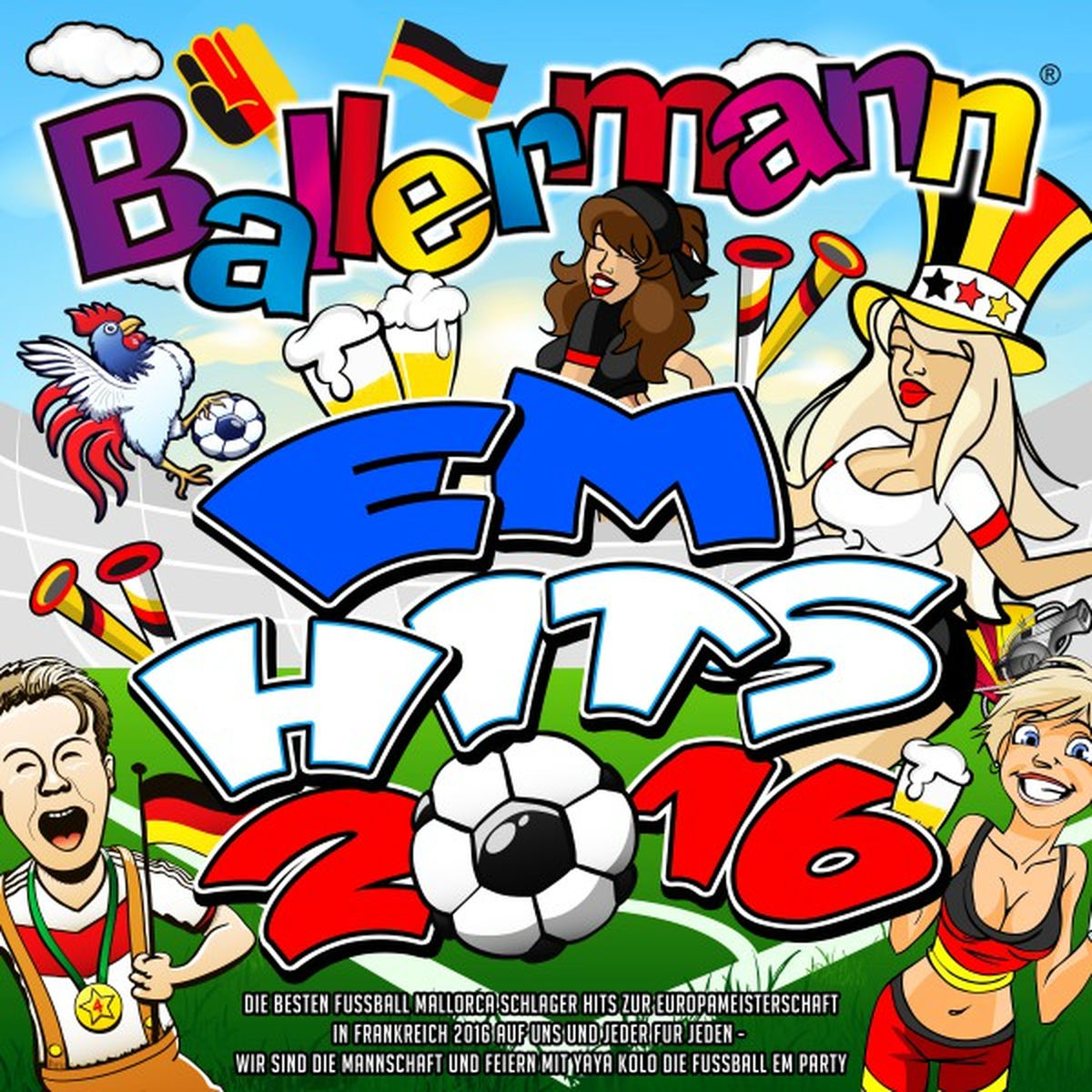 Album cover of Ballermann EM Hits 2016 - Die besten Mallorca Schlager Hits zur Europameisterschaft in Frankreich 2016 (Auf uns und jeder für jeden – Wir sind die Mannschaft und feiern mit Yaya Kolo die Fussball EM Part
