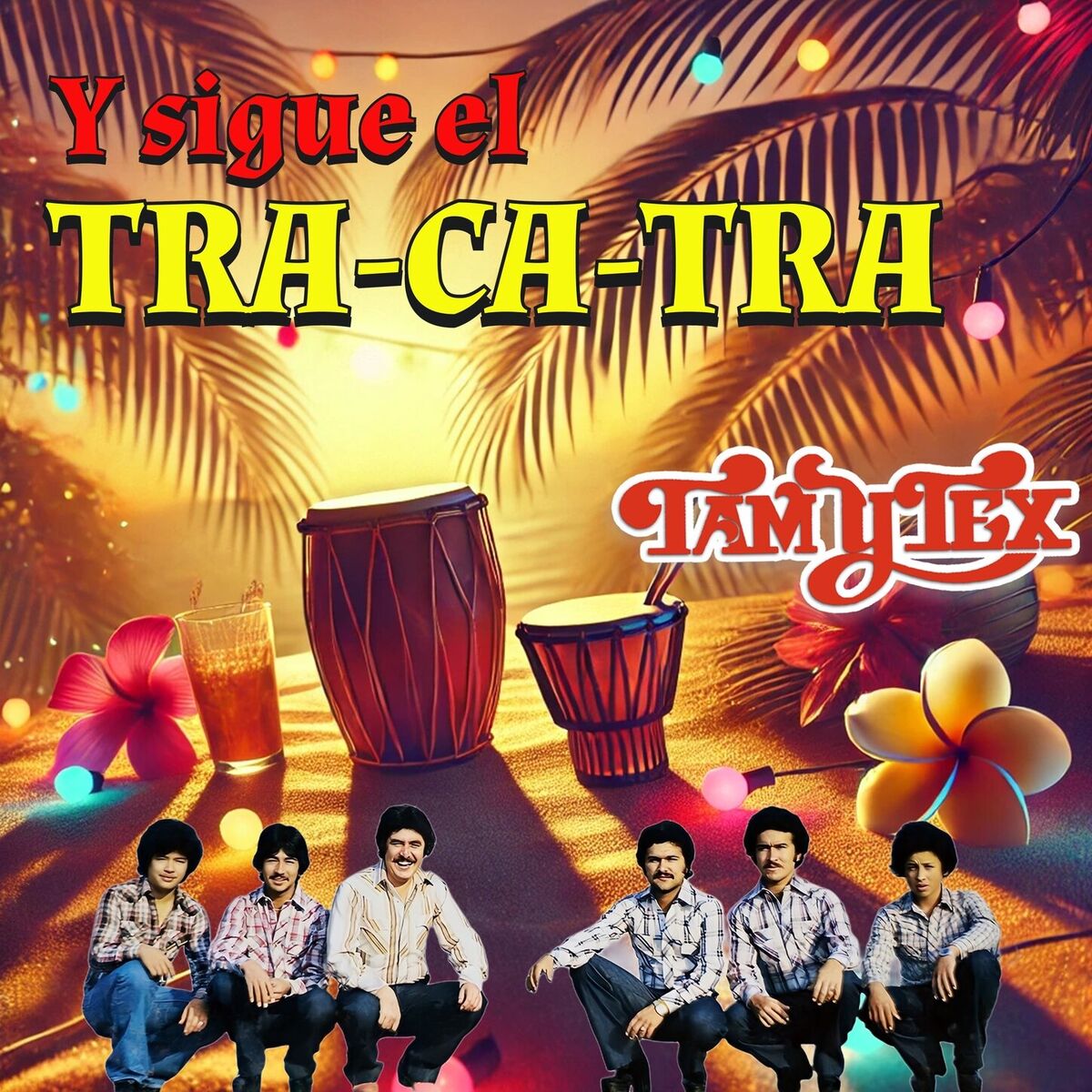 Album cover of Y Sigue El Tra-Ca-Tra