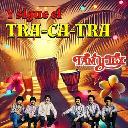 Cover of Y Sigue El Tra-Ca-Tra