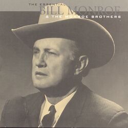 Cover of The Essential Bill Monroe & The Monroe Brothers