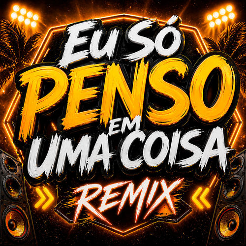 Eu Só Penso em uma Coisa