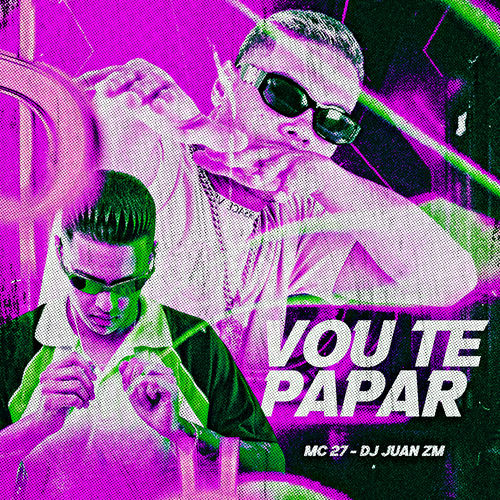 Vou Te Papar
