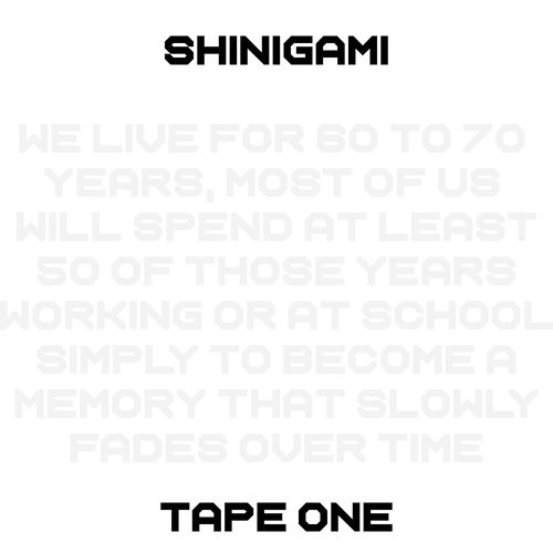 SHINIGAMI TAPE ONE