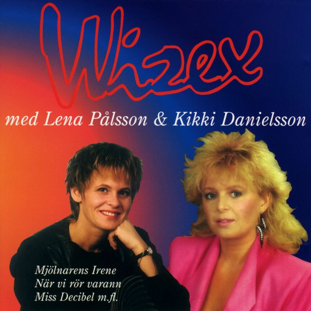 Picture of Wizex bästa med Lena Pålsson och Kikki Danielsson
