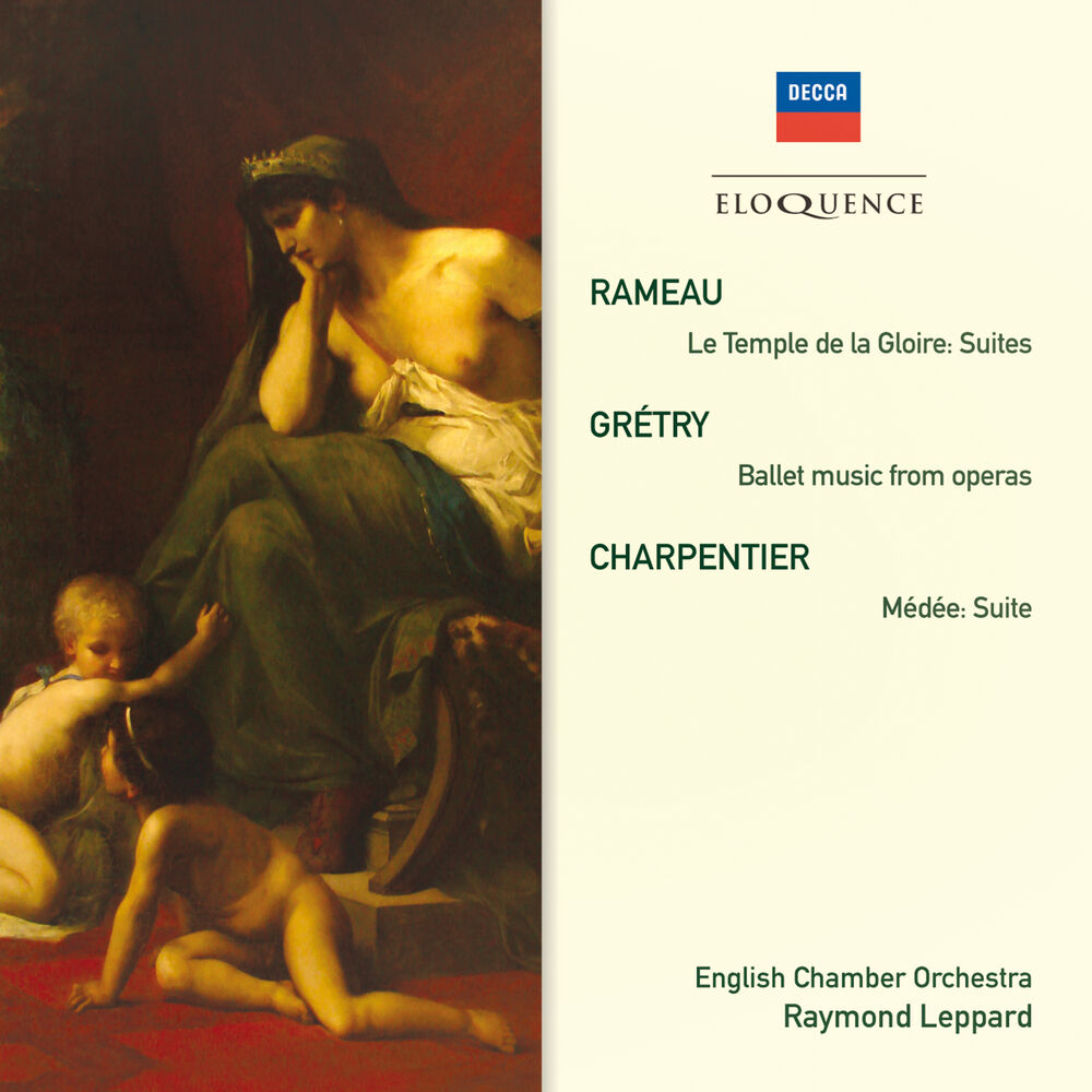 Picture of Rameau: Le Temple de la Gloire Suites; Grétry: Ballet Music From Operas; Charpentier: Medée Suite