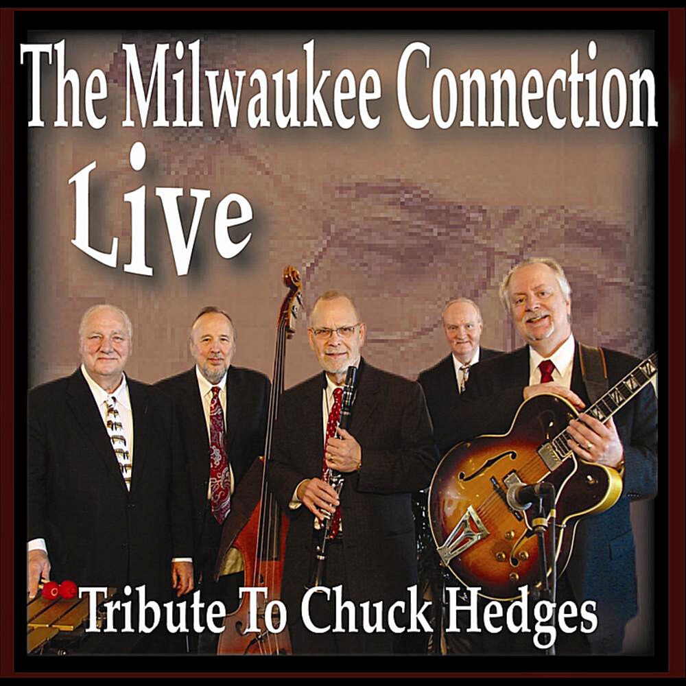 Picture of Milwaukee Connection Live (Tribute to Chuck Hedges)