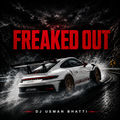 FREAKED OUT (EXCELLENT MIX)
