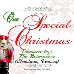 Cover of Our Special Christmas: Tchaikovsky's the Nutcracker (Christmas Version)