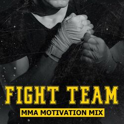 Cover of Fight Team (MMA Motivation Mix)