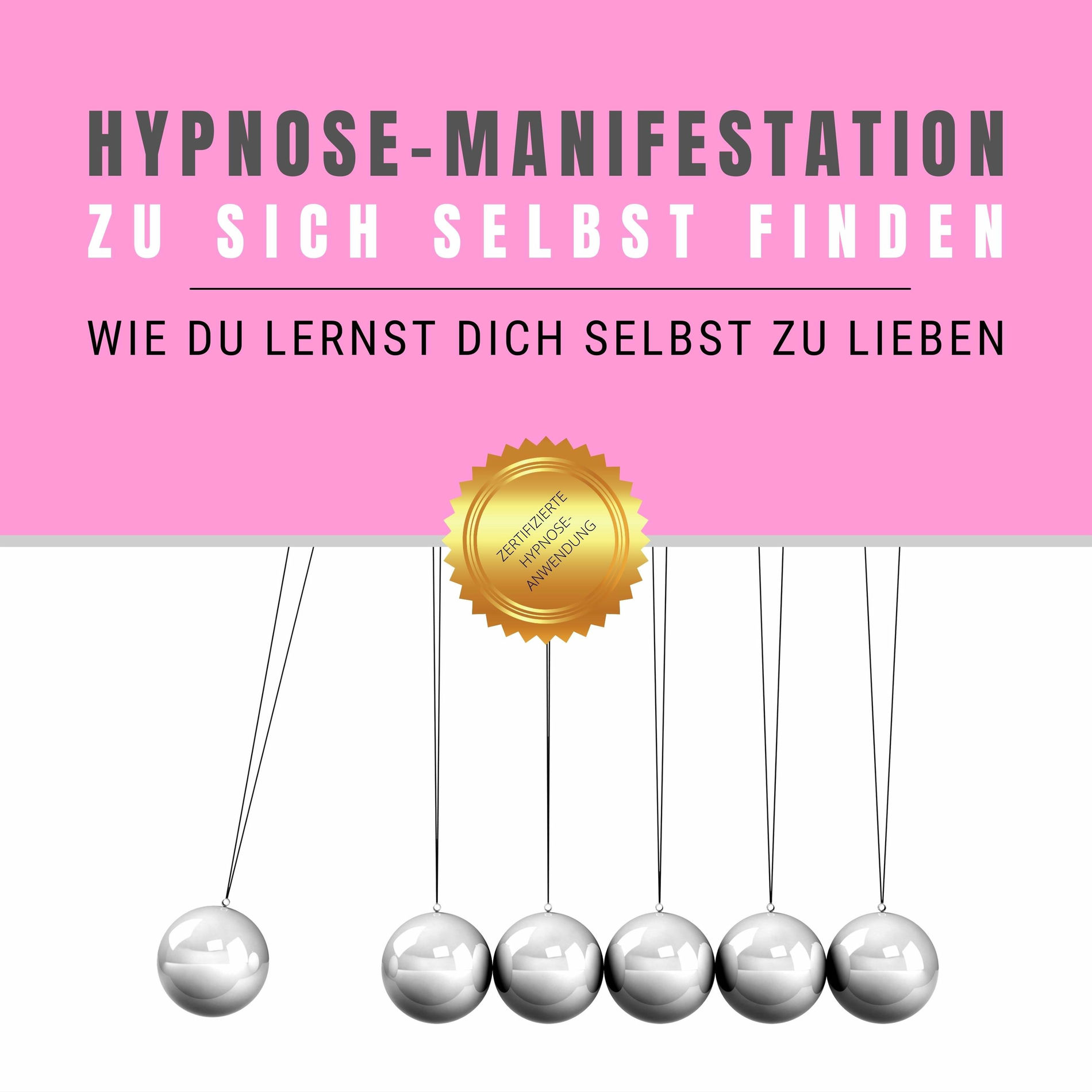 Album cover of Hypnose-Manifestation: Zu sich selbst finden (Wie Du lernst Dich selbst zu lieben)