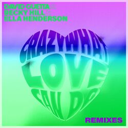 Cover of Crazy What Love Can Do (Remixes)