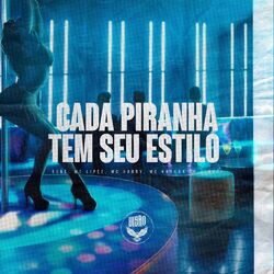 Cover of Cada Piranha Tem Seu Estilo