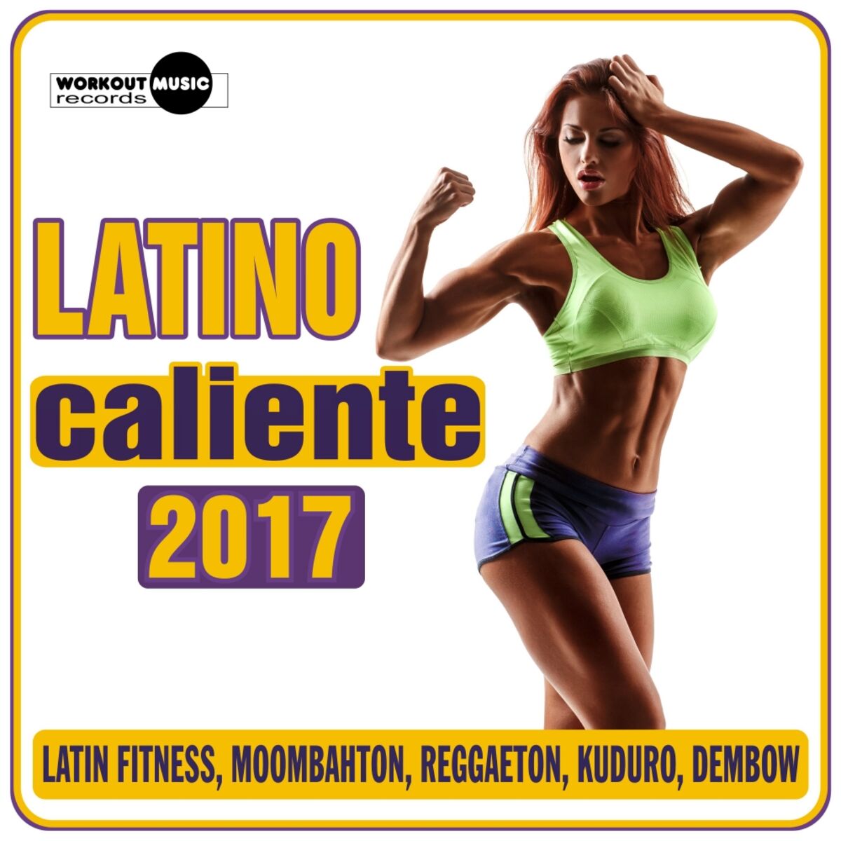Album cover of Latino Caliente 2017 (Latin Fitness, Moombahton, Reggaeton, Kuduro, Dembow)