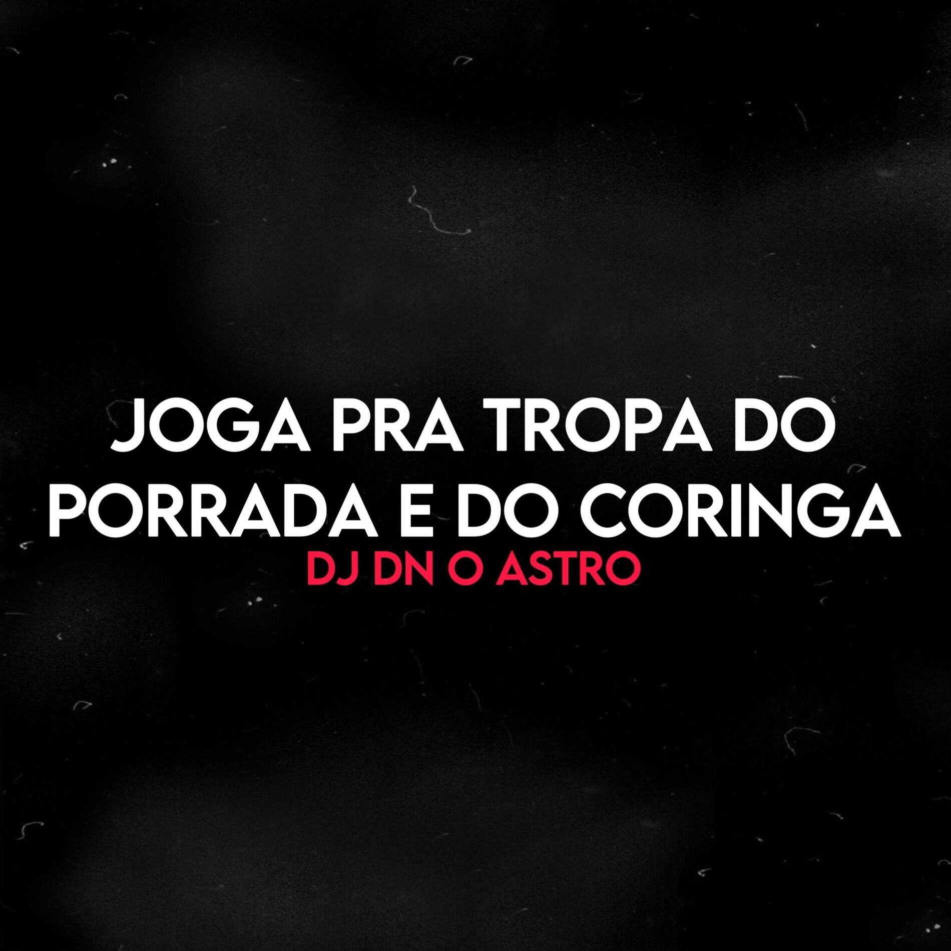 Album cover of JOGA PRA TROPA DO PORRADA E DO CORINGA