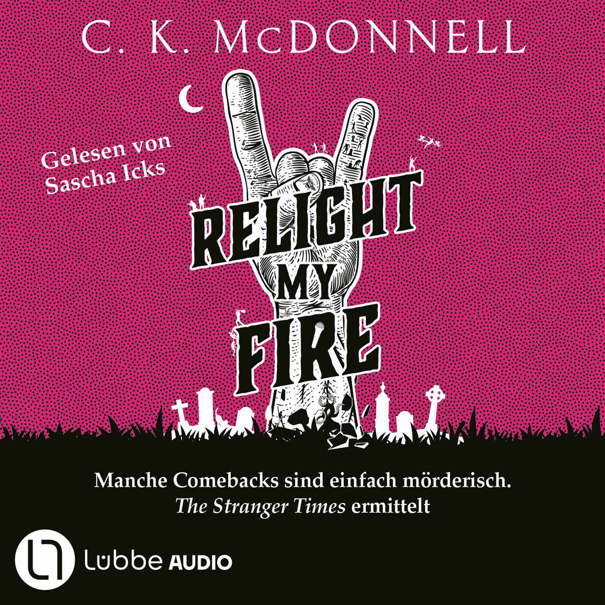 Album cover of Relight My Fire - The Stranger Times, Band 4 (Ungekürzt)